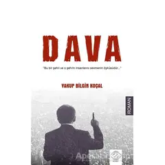 Dava - Yakup Bilgin Koçal - Post Yayınevi