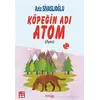 Köpeğin Adı Atom - Aziz Sivaslıoğlu - Postiga Yayınları