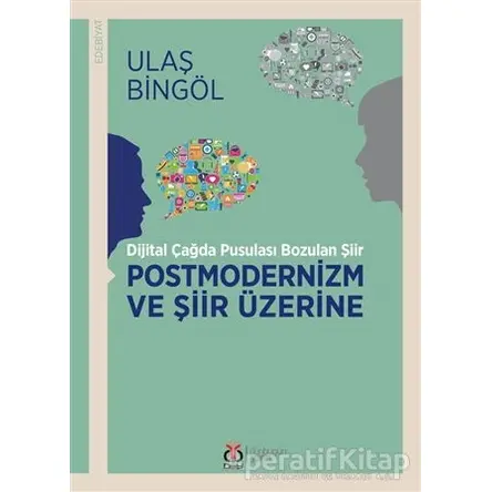 Postmodernizm ve Şiir Üzerine - Ulaş Bingöl - DBY Yayınları