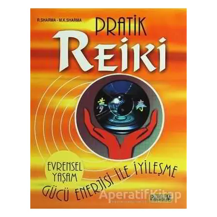 Pratik Reiki - Rashmi Sharma - Platform Yayınları