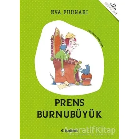 Prens Burnubüyük - Eva Furnari - Tudem Yayınları