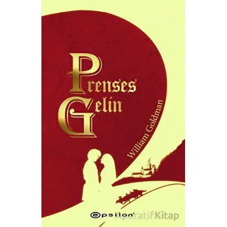 Prenses Gelin - William Goldman - Epsilon Yayınevi