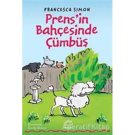 Prensin Bahçesinde Cümbüş - Francesca Simon - İletişim Yayınevi