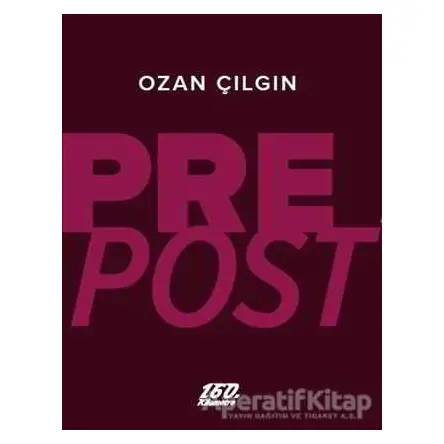 Prepost - Ozan Çılgın - 160. Kilometre Yayınevi