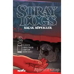 Stray Dogs - Kaçak Köpekler Sayı 2 (Kapak A) - Tony Fleecs - Presstij Kitap