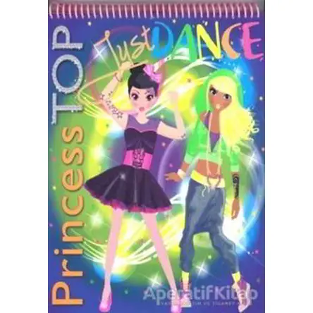 Princess Top - Just Dance - Kolektif - Çiçek Yayıncılık