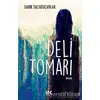 Deli Tomarı - Sadık Yalsızuçanlar - Profil Kitap