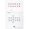 Hiçbir Zaman Hiçbir Şey - Serdar Tuncer - Profil Kitap