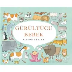 Gürültücü Bebek - Alison Lester - Profil Kitap