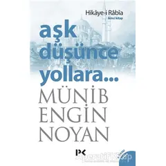 Aşk Düşünce Yollara 2 - Münib Engin Noyan - Profil Kitap