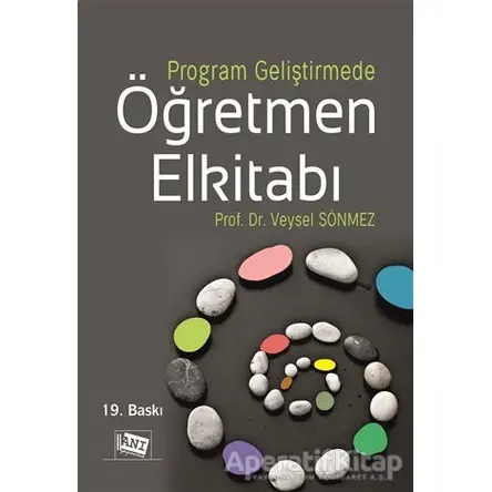 Program Geliştirmede Öğretmen Elkitabı - Veysel Sönmez - Anı Yayıncılık