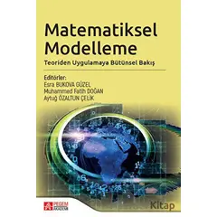 Matematiksel Modelleme: Teoriden Uygulamaya Bütünsel Bakış - Kolektif - Pegem Akademi Yayıncılık