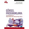 Görsel Programlama - Yeni Başlayanlar ve Meslek Yüksek Okul Öğrencilerine Yönelik