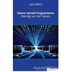 Nesne Temelli Programlama Mantığı ve Veri Tabanı - Özel Sebetci - Hiperlink Yayınları