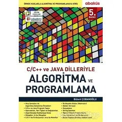 C/C ve Java Dilleriyle Algoritma ve Programlama - Bülent Çobanoğlu - Abaküs Kitap