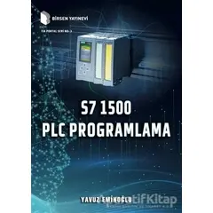 S7 1500 PLC Programlama - Yavuz Eminoğlu - Birsen Yayınevi