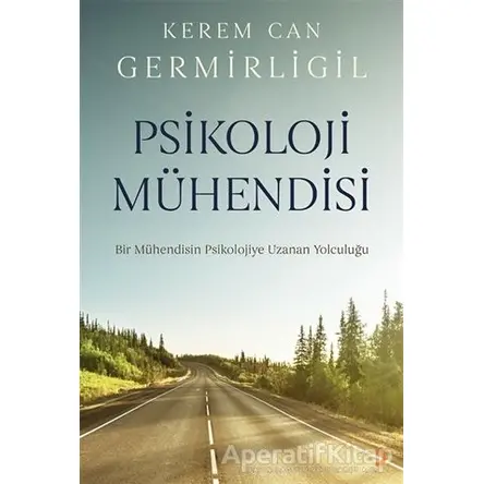 Psikoloji Mühendisi - Kerem Can Germirligil - Cinius Yayınları