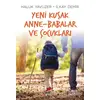 Yeni Kuşak Anne-Babalar ve Çocukları - Haluk Yavuzer - Remzi Kitabevi