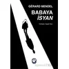 Babaya İsyan - Gerard Mendel - Cem Yayınevi