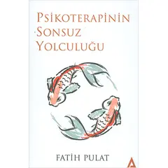 Psikoterapinin Sonsuz Yolculuğu - Fatih Pulat - Kanon Kitap