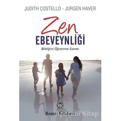 Zen Ebeveynliği - Judith Costello - Remzi Kitabevi