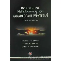 Borderline Kişilik Bozukluğu İçin Aktarım Odaklı Psikoterapi