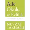 Aile Okulu ve Evlilik - Nevzat Tarhan - Timaş Yayınları