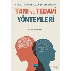 Psikiyatrik/Psikolojik Bozuklukların Tanı Ve Tedavi Yöntemleri