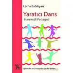 Yaratıcı Dans - Hareketli Pedagoji - Lerna Babikyan - Töz Yayınları