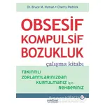 Obsesif Kompulsif Bozukluk Çalışma Kitabı - Bruce M. Hyman - Psikonet Yayınları