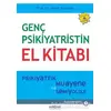 Genç Psikiyatristin El Kitabı - İsmet Kırpınar - Psikonet Yayınları