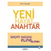 Yeni Hayat İçin Bir Anahtar - Miray Şaşıoğlu - Psikonet Yayınları