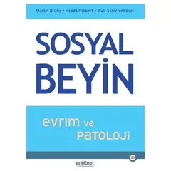 Sosyal Beyin - Evrim ve Patoloji - Martin Brüne - Psikonet Yayınları