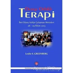 Duygu Odaklı Terapi - Leslie S. Greenberg - Psikoterapi Enstitüsü