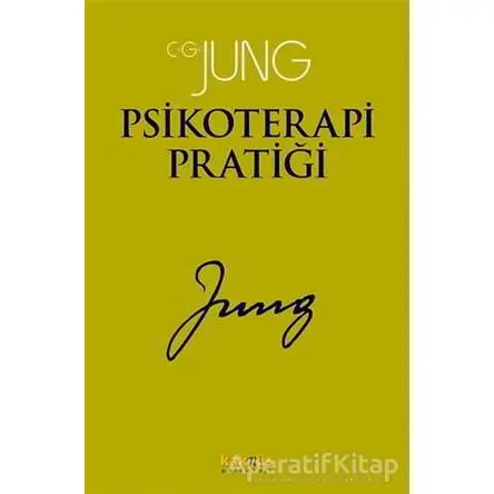 Psikoterapi Pratiği - Carl Gustav Jung - Kaknüs Yayınları