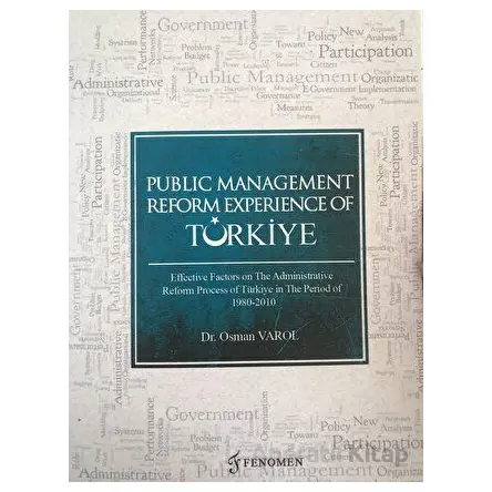 Public Management Reform Experience Of Türkiye - Osman Varol - Fenomen Yayıncılık