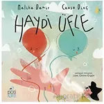 Haydi Üfle - Melike Demir - Pötikare Yayıncılık