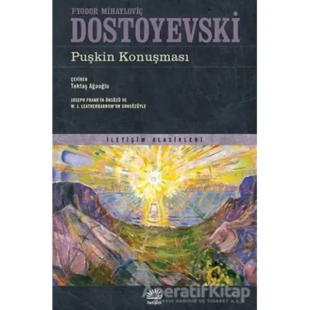 Puşkin Konuşması - Fyodor Mihayloviç Dostoyevski - İletişim Yayınevi