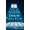 Umudun Yaşam Savaşı - Musa Demir - Puslu Yayıncılık