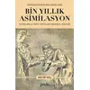 Horosan’dan Balkanlara Bin Yıllık Asimilasyon (Kıyımlarla Üstü Örtülen İnsancıl Kültür)