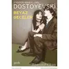 Beyaz Geceler - Fyodor Mihayloviç Dostoyevski - Puslu Yayıncılık