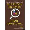 Sherlock Holmes - Kızıl Soruşturma - Sir Arthur Conan Doyle - Puslu Yayıncılık