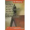 Neden Batı’ya Koşuyoruz? Neden Batı’dan Kaçıyoruz? - Yıldız Akpolat - Q-Matris Yayınları