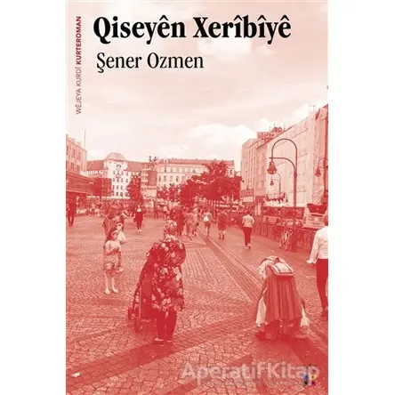 Qiseyen Xeribiye - Şener Özmen - Lis Basın Yayın