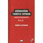 Görmediğim Tanrıya Tapmam - İsmail Kaygusuz - Su Yayınevi