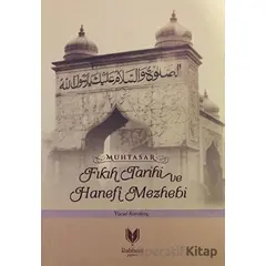 Muhtasar - Fıkıh Tarihi ve Hanefi Mazhebi - Yücel Karakoç - Rabbani Yayınevi