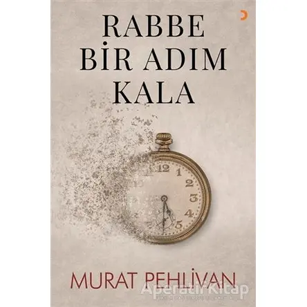 Rabbe Bir Adım Kala - Murat Pehlivan - Cinius Yayınları