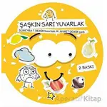 Şaşkın Sarı Yuvarlak - Sümeyra T. Demir - Balık Kitap