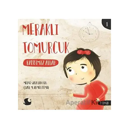 Rabbimiz Allah - Meraklı Tomurcuk 1 - Merve Safa Likoğlu - Balık Kitap