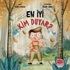 En İyi Kim Duyar? - Rabia Karzan - Karavan Çocuk Yayınları